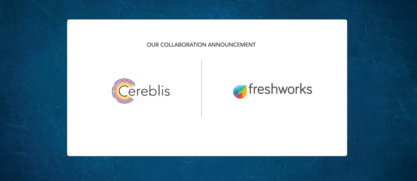 Cereblis announces partnership with Freshworks to expand into customer engagement services